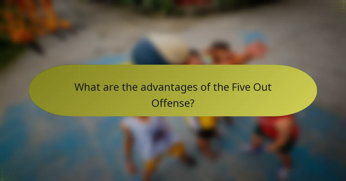 What are the advantages of the Five Out Offense?