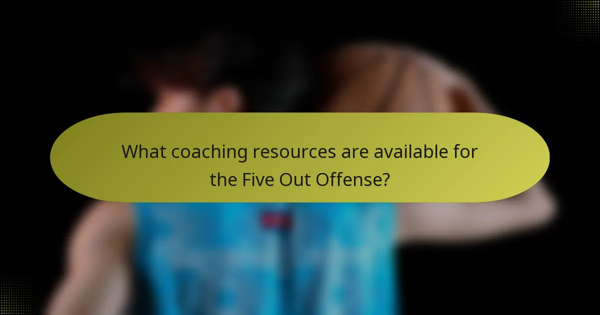 What coaching resources are available for the Five Out Offense?